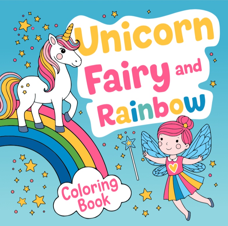 Unicorn, Fairy, and Rainbow Coloring Book cover